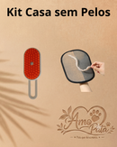 🧹 Kit Casa Sem Pelos